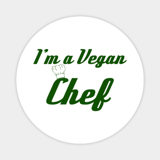 I'm a Vegan Chef Magnet
